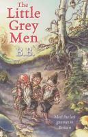 The Little Grey Men (Oxford Children's Modern Classics) cover