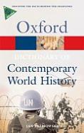 A Dictionary of Contemporary World History: From 1900 to the Present Day (Oxford Paperback Reference) cover
