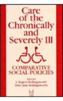 Care of Chronically and Severely Ill Comparative Social Policies cover