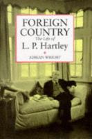 Foreign Country: The Life of L.P. Hartley cover