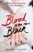Blood Is the New Black cover
