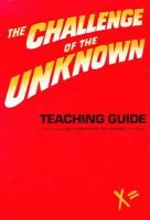 The Challenge of the Unknown Teaching Guide cover