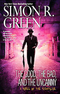The Good, the Bad, and the Uncanny cover