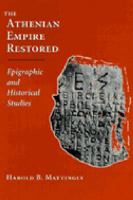 The Athenian Empire Restored Epigraphic and Historical Studies cover