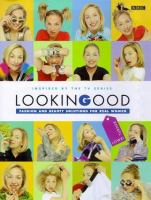 Looking Good Fashion and Beauty Solutions for Real Women cover
