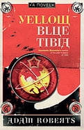 Yellow Blue Tibia: A Novel cover