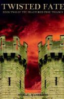 Twisted Fate Book Two Of The Fractured Time Trilogy cover