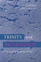 Trinity and Incarnation The Faith of the Early Church cover