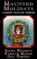 Haunted Holidays : 3 Short Tales of Terror cover