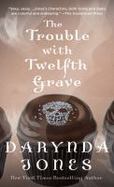 The Trouble with Twelfth Grave cover