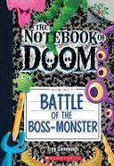 Battle of the Boss-Monster: a Branches Book (the Notebook of Doom #13) cover