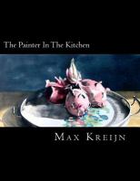 The Painter in the Kitchen : Between the kitchen and the Studio cover