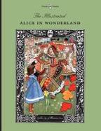 The Illustrated Alice in Wonderland (the Golden Age of Illustration Series) cover
