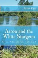 Aaron and the White Sturgeon cover