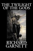 The Twilight of the Gods and Other Tales cover