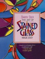 The Art of Stained Glass Made Easy cover