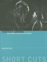 Fantasy Cinema Impossible Worlds on Screen cover