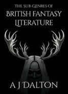 The Sub-Genres of British Fantasy Literature cover