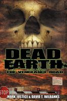 Dead Earth : The Vengeance Road cover