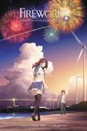 Fireworks, Should We See It from the Side or the Bottom? (light Novel) cover