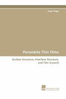 Perovskite Thin Films : Surface Structure, Interface Structure, and Film Growth cover