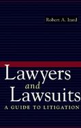 Lawyers and Lawsuits: A Guide to Litigation cover