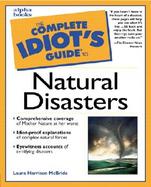 The Complete Idiot's Guide to Natural Disasters cover