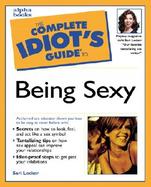 The Complete Idiot's Guide to Being Sexy cover