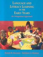 Language and Literacy Learning in the Early Years An Integrated Approach cover