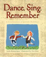 Dance, Sing, Remember: A Celebration of Jewish Holidays cover