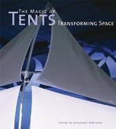 The Magic of Tents Transforming Space cover