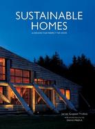 Sustainable Homes 26 Designs That Respect the Earth cover