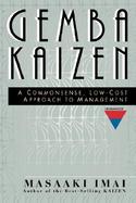 Gemba Kaizen A Commonsense, Low-Cost Approach to Management cover