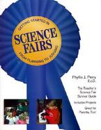 Getting Started in Science Fairs From Planning to Judging cover