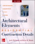 Architectural Elements Residential Construction Details cover