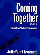 Coming Together Book 2 Integrating Math and Language cover