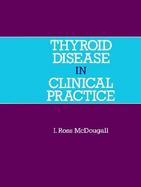 Thyroid Disease in Clinical Practice cover