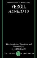 Vergil, Aeneid 10 With Introduction, Translation, and Commentary by S.J. Harrison cover