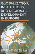 Globalization, Institutions, and Regional Development in Europe cover