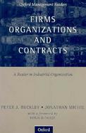 Firms, Organizations and Contracts A Reader in Industrial Organization cover