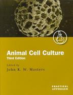 Animal Cell Culture A Practical Approach cover