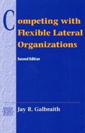 Competing With Flexible Lateral Organizations cover