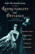 Respectability and Deviance Nineteenth-Century German Women Writers and the Ambiguity of Representation cover