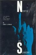 North of Slavery; The Negro in the Free States, 1790-1860 cover