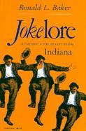 Jokelore Humorous Folktales from Indiana cover