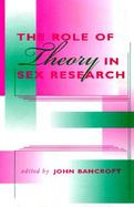 The Role of Theory in Sex Research cover