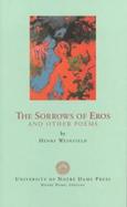 The Sorrows of Eros and Other Poems cover