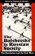 The Bolsheviks in Russian Society The Revolution and the Civil Wars cover