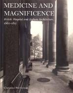 Medicine and Magnificence British Hospital and Asylum Architecture, 1660-1815 cover