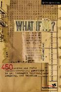 What If...? 450 Thought-Provoking Questions to Get Your Kids Talking, Laughing, and Thinking cover